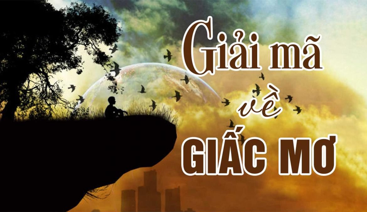 Giải mã những giấc mơ đánh đề